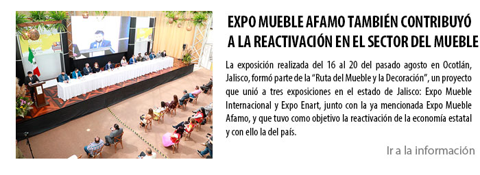 EXPO MUEBLE AFAMO TAMBIÉN CONTRIBUYÓ A LA REACTIVACIÓN EN EL SECTOR DEL MUEBLE