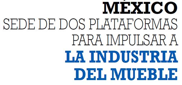 DOS PLATAFORMAS PARA IMPULSAR LA INDUSTRIA DEL MUEBLE