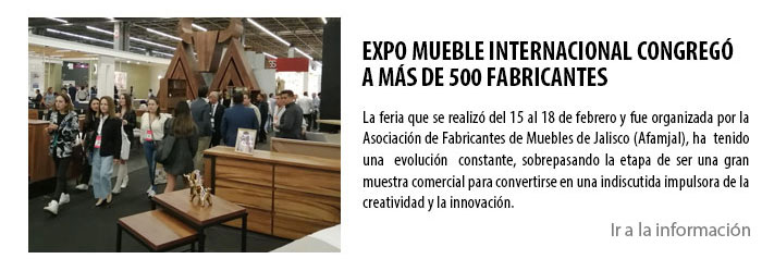 EXPO MUEBLE INTERNACIONAL CONGREGÓ A MÁS DE 500 FABRICANTES