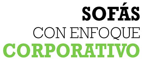 SOFÁS CON ENFOQUE CORPORATIVO