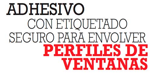 ADHESIVO CON ETIQUETADO PARA ENVOLVER PERFILES DE VENTANAS