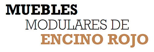 MUEBLES MODULARES DE ENCINO ROJO