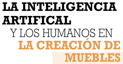 LA IA Y LOS HUMANOS EN LA CREACIÓN DE MUEBLES 