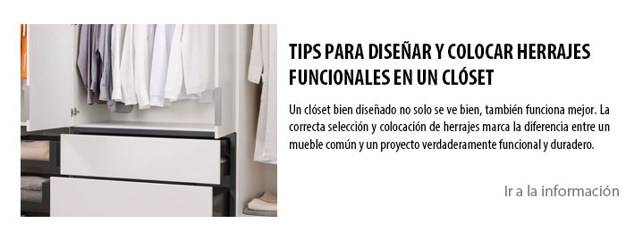 TIPS PARA DISEÑAR Y COLOCAR HERRAJES FUNCIONALES EN UN CLÓSET