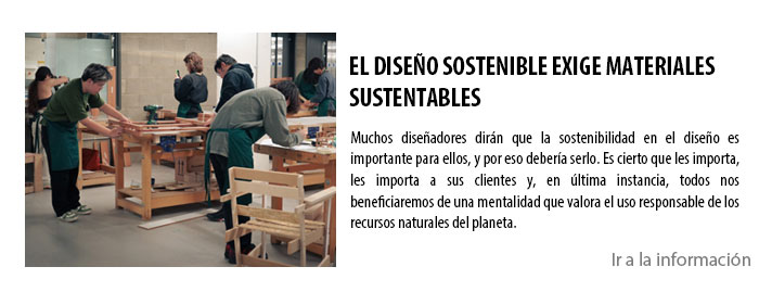 EL DISEÑO SOSTENIBLE EXIGE MATERIALES SUSTENTABLES